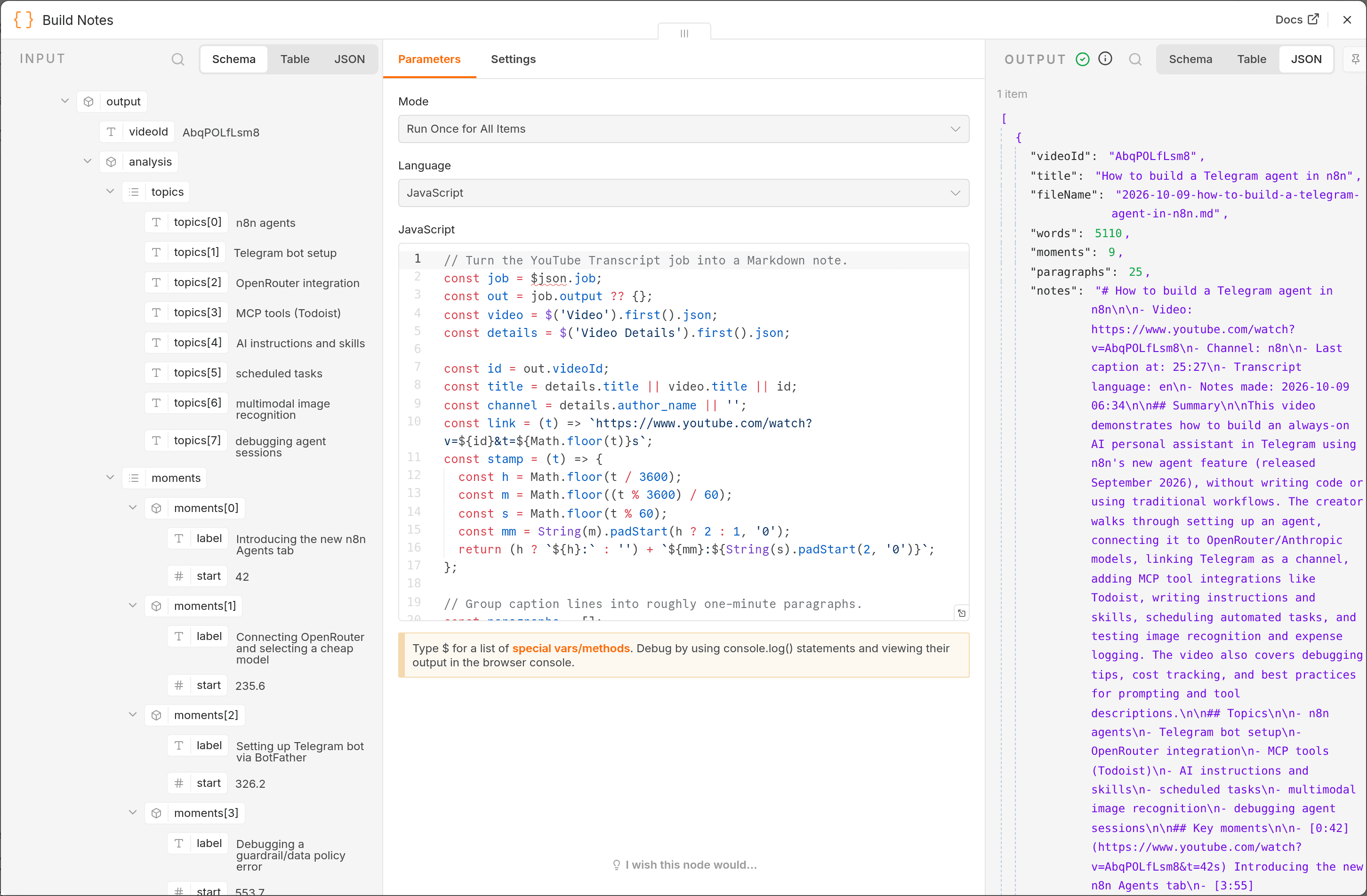 n8n Build Notes node open after the real run: the input shows the job's analysis topics and key moments, the middle shows the Code node source, and the JSON output shows title How to build a Telegram agent in n8n, the dated fileName, words 5110, moments 9, paragraphs 25, and the notes text.